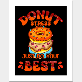 Donut Stress Best  Teachers Testing Day Posters and Art